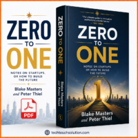 Zero to One by Blake Masters and Peter Thiel